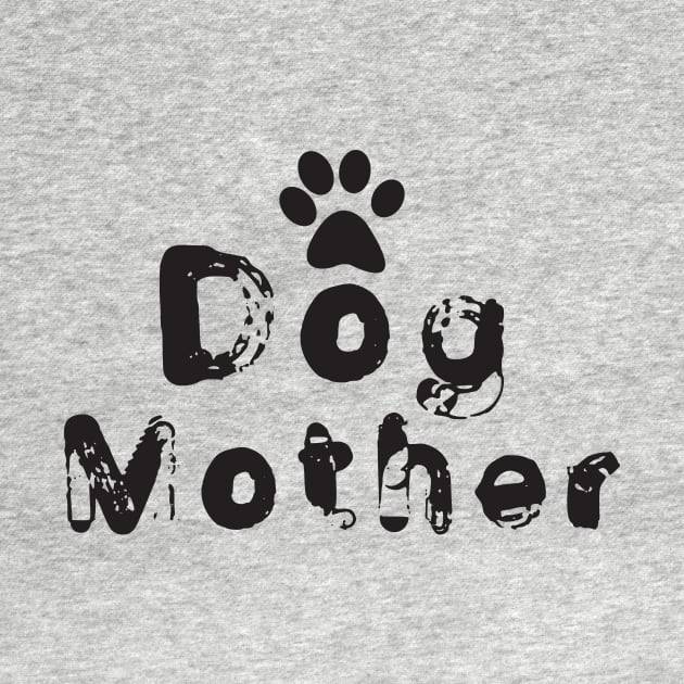 Dog Mother T-shirt Dog Lovers by lilss